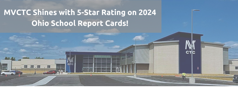 MVCTC Earns Top Marks on 2024 Ohio School Report Cards Image